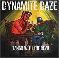 Dynamite Daze - Tango With The Devil