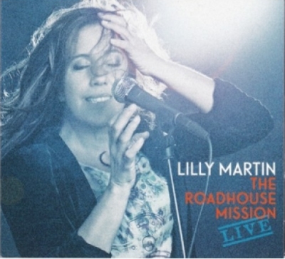 Lilly Martin - The Roadhouse Mission