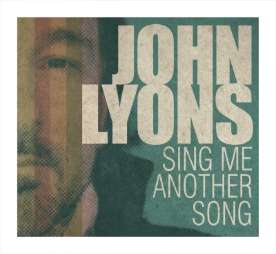 John Lyons Band - Sing Me Another Song