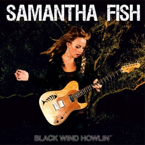 Samantha Fish Black Wind Howlin